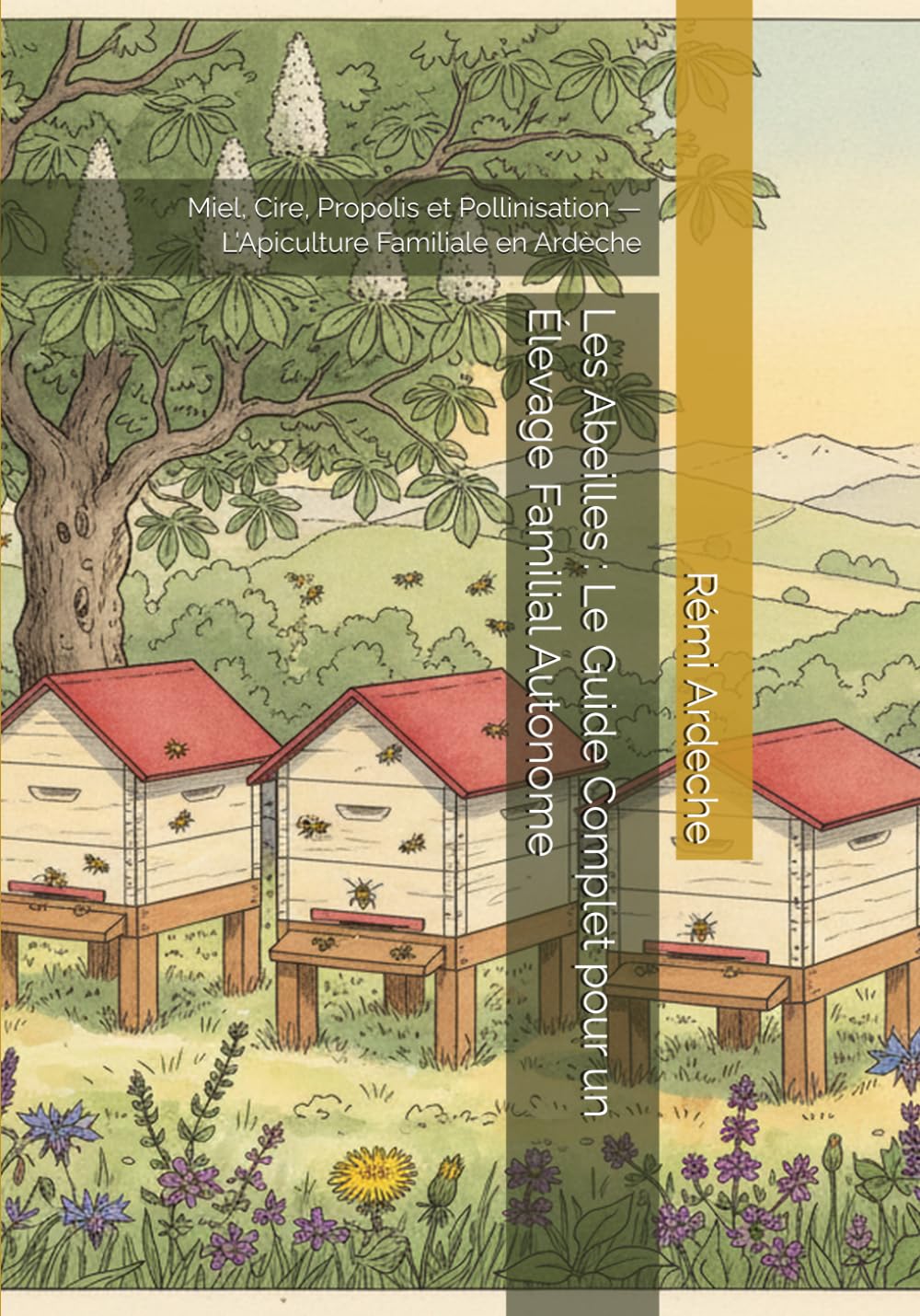 Guide Les Abeilles - couverture aquarelle apiculture familiale Ardèche