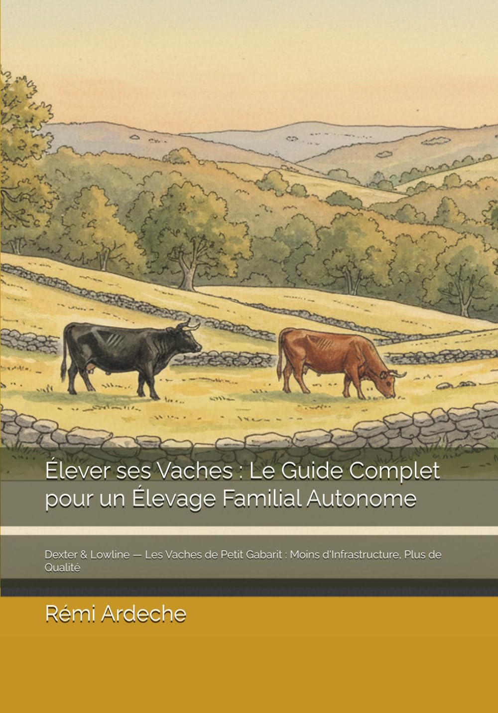 Guide Élever ses Vaches - couverture aquarelle élevage familial autonome